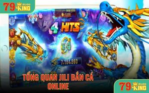 Tổng quan về JILI bắn cá online