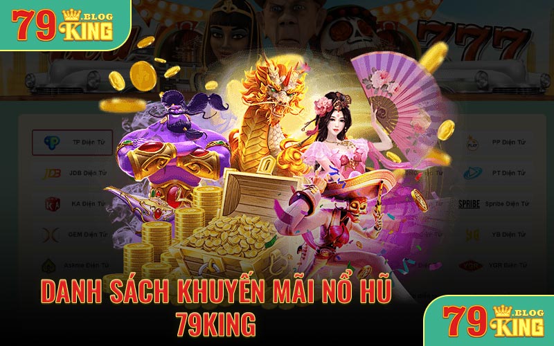 Danh sách khuyến mãi nổ hũ 79KING