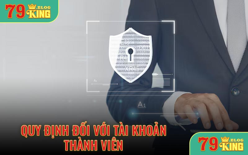 Quy định đối với tài khoản thành viên